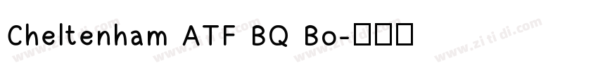 Cheltenham ATF BQ Bo字体转换